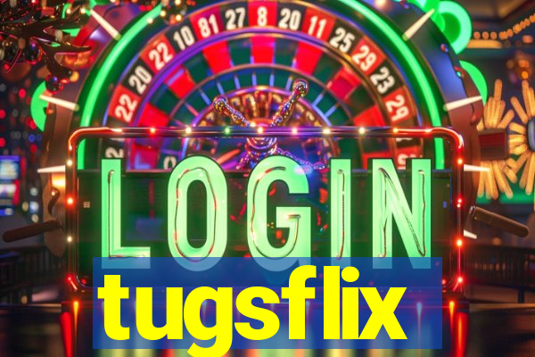 tugsflix