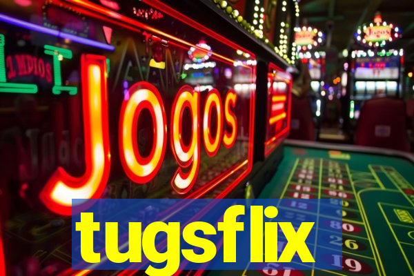 tugsflix