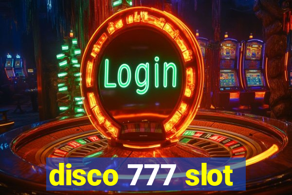 disco 777 slot