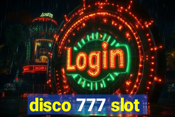 disco 777 slot