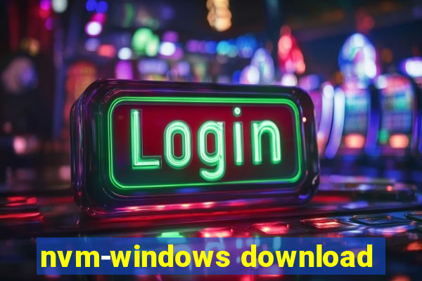 nvm-windows download