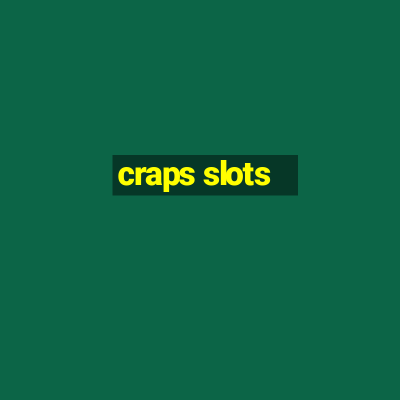 craps slots