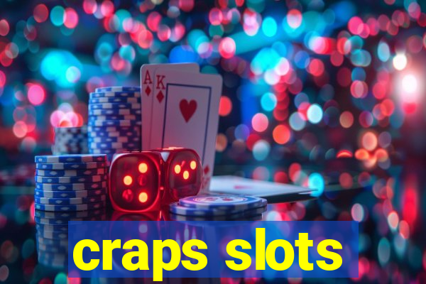 craps slots