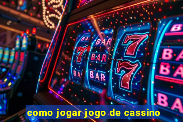 como jogar jogo de cassino