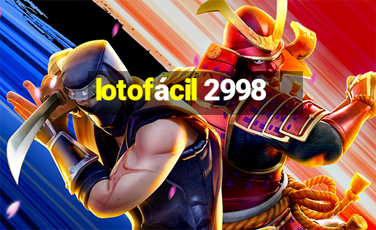 lotofácil 2998