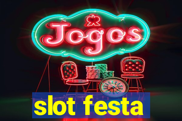 slot festa