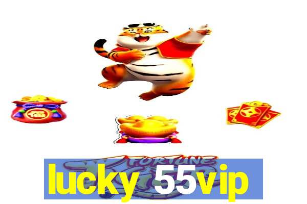 lucky 55vip