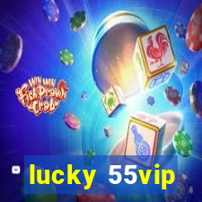 lucky 55vip