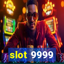 slot 9999