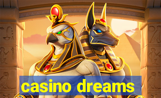 casino dreams