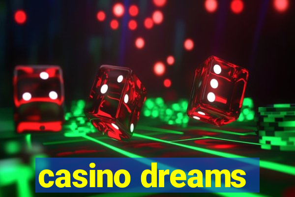 casino dreams