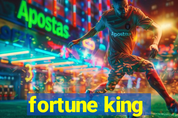 fortune king