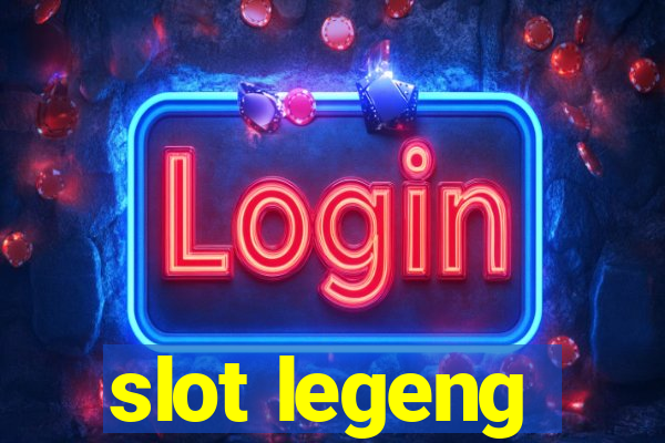 slot legeng