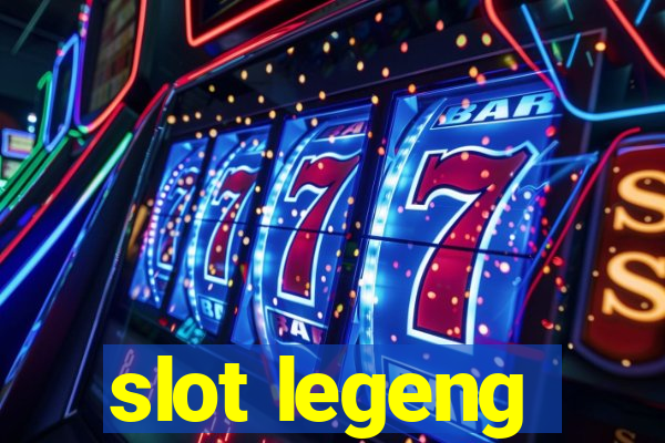 slot legeng