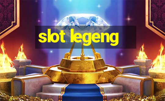 slot legeng