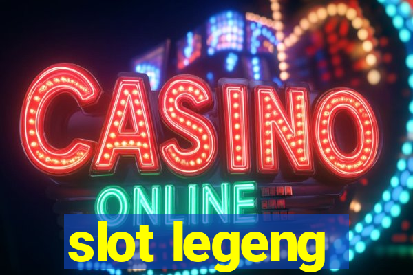 slot legeng