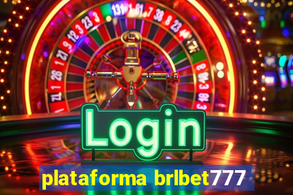 plataforma brlbet777