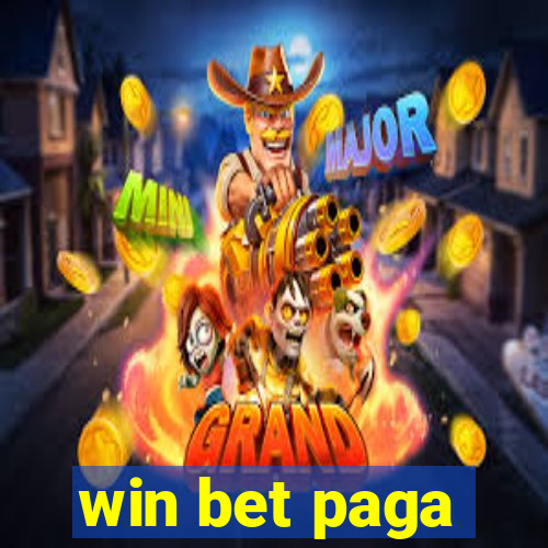 win bet paga