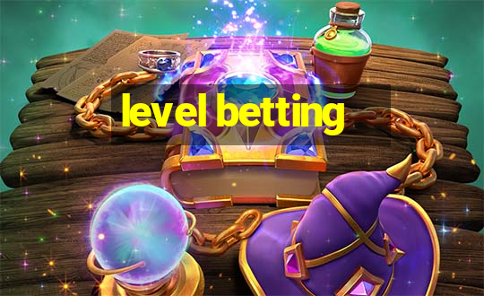 level betting