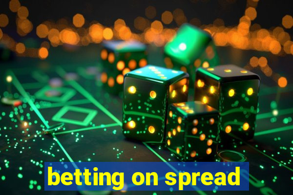 betting on spread