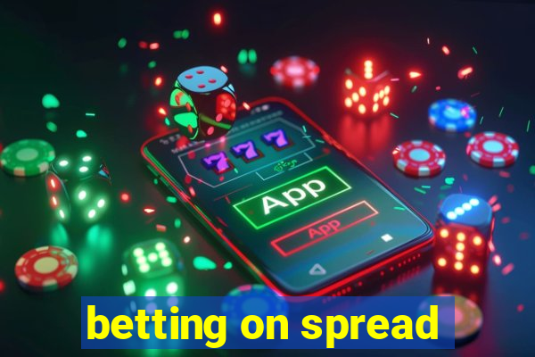 betting on spread