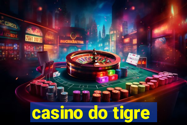 casino do tigre