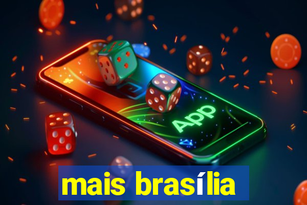 mais brasília