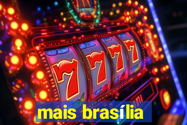 mais brasília