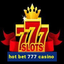 hot bet 777 casino