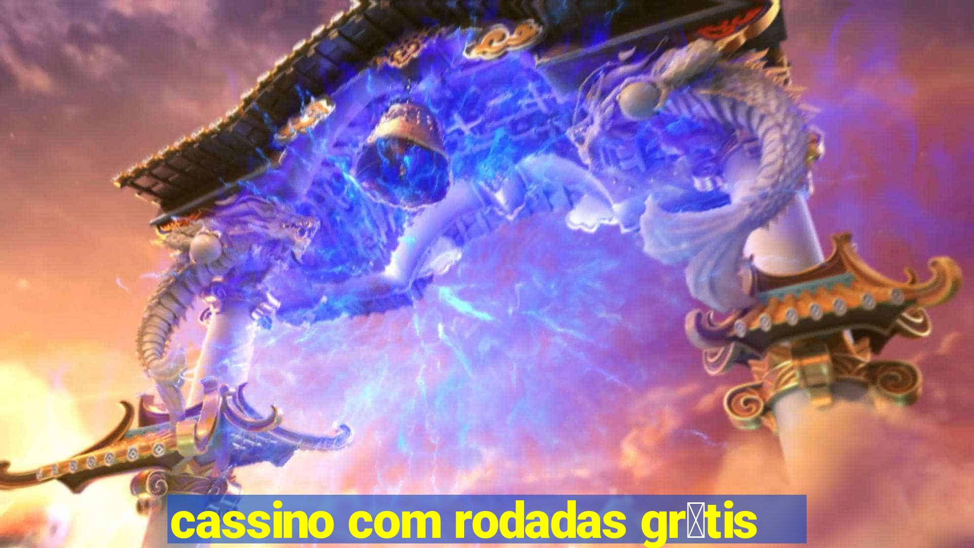 cassino com rodadas gr谩tis