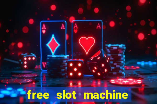 free slot machine games casino