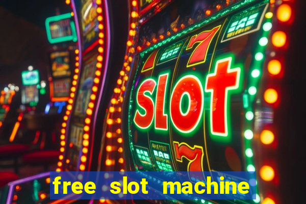 free slot machine games casino