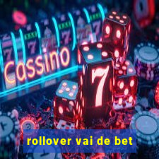 rollover vai de bet