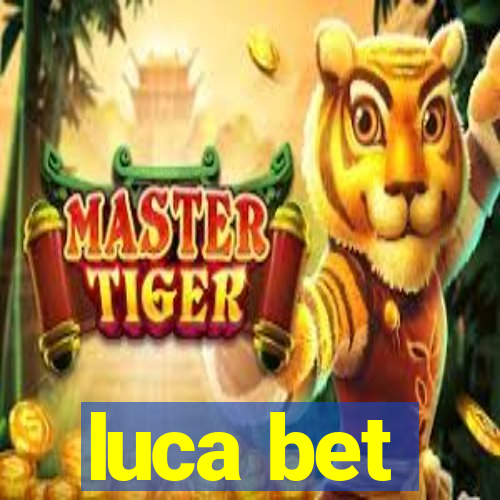 luca bet