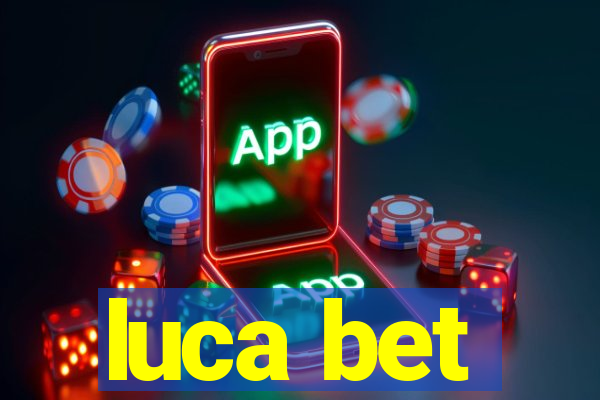 luca bet