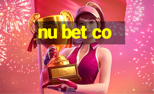 nu bet co