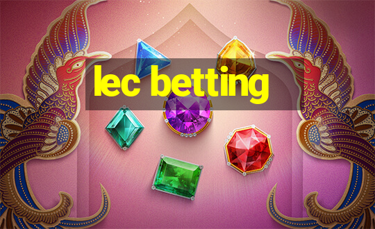 lec betting