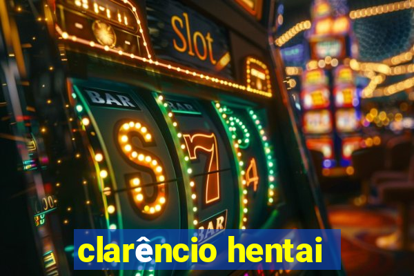 clarêncio hentai