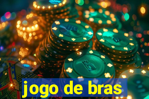 jogo de bras