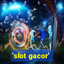 'slot gacor'