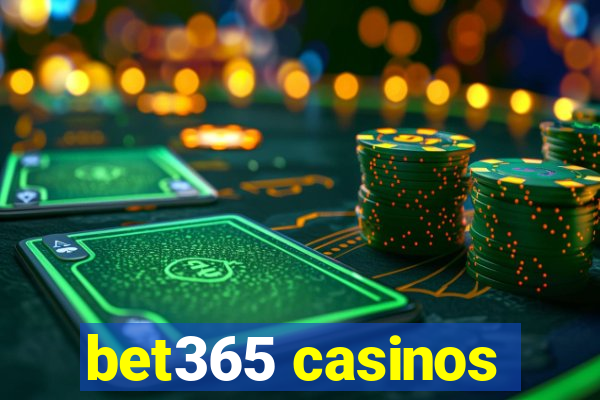 bet365 casinos