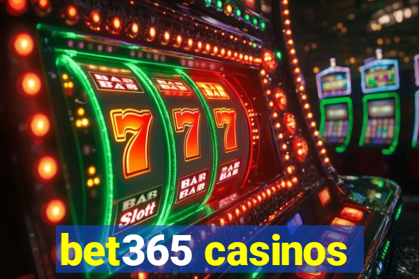 bet365 casinos