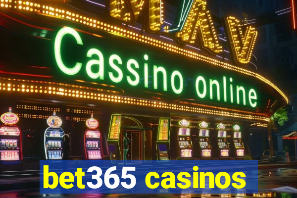 bet365 casinos