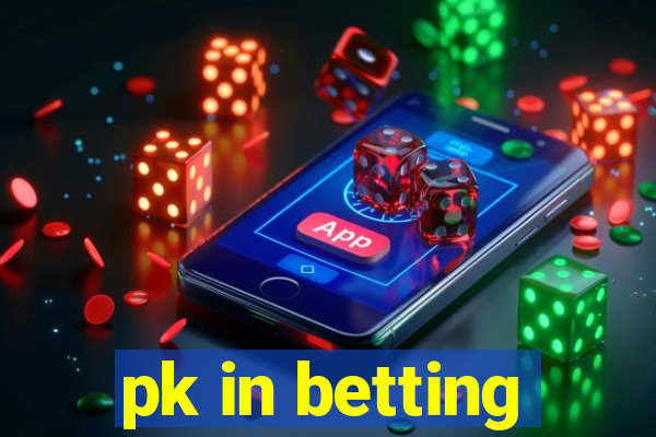 pk in betting