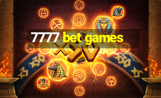 7777 bet games