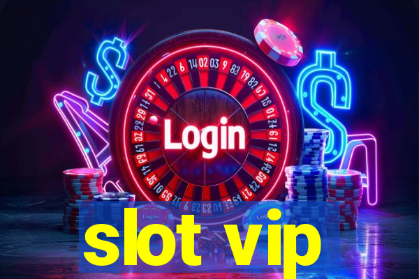 slot vip