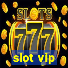 slot vip