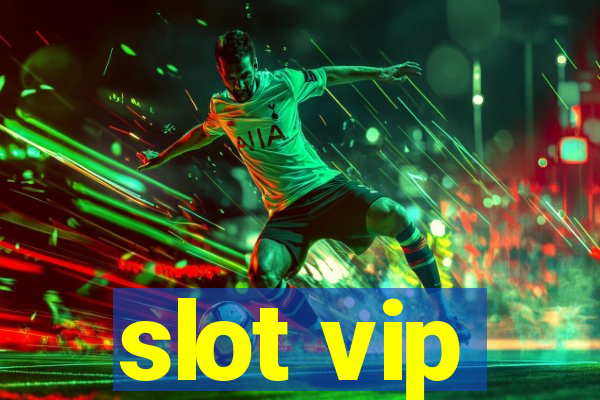 slot vip