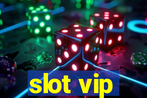 slot vip