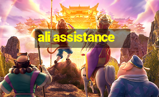 ali assistance